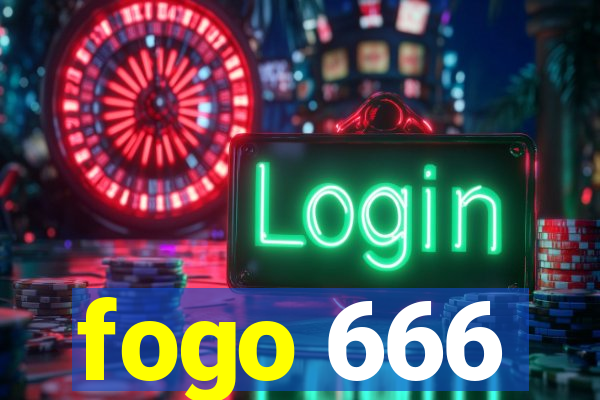 fogo 666